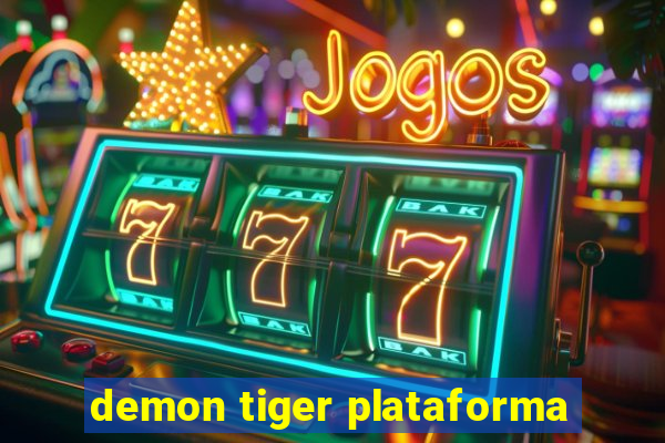 demon tiger plataforma